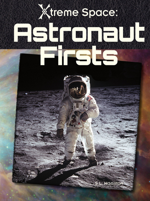 Title details for Astronaut Firsts by S. L. Hamilton - Available